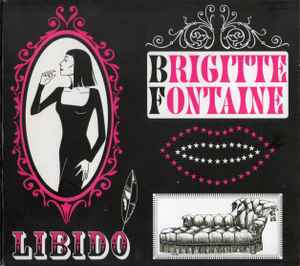 Brigitte Fontaine - Libido