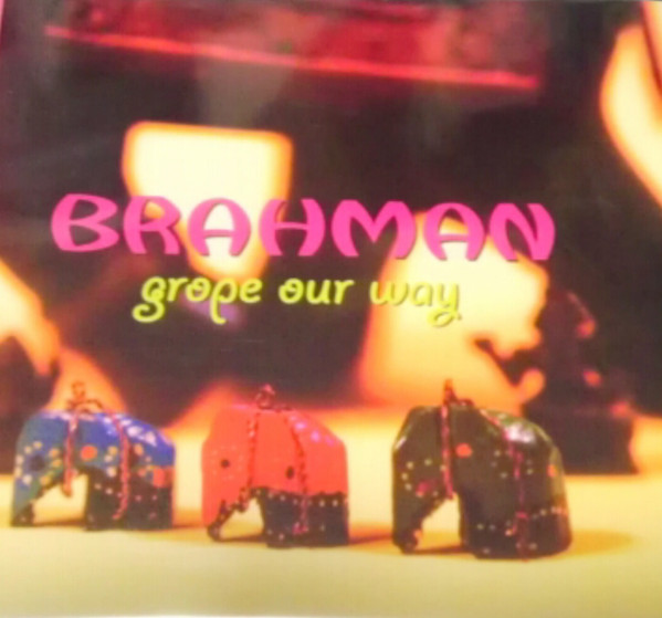 Brahman – Grope Our Way (1996, CD) - Discogs