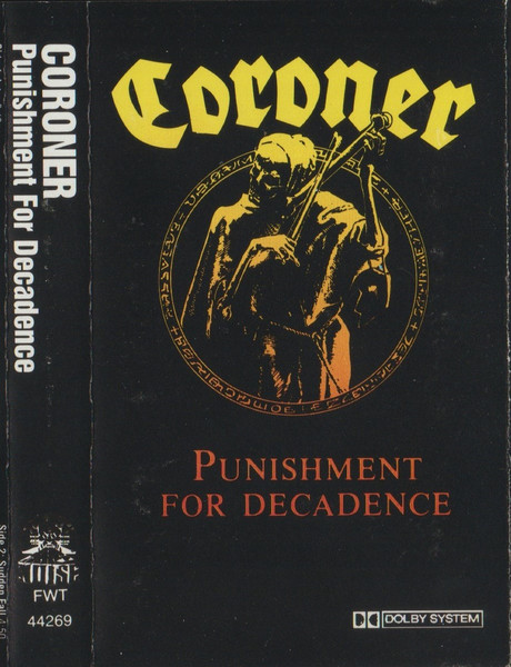 Coroner – Punishment For Decadence (1989, Cassette) - Discogs