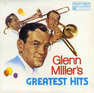 Glenn Miller And His Orchestra – Glenn Miller's Hits (Vinyl) - Discogs
