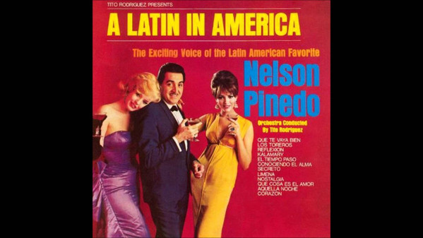 baixar álbum Tito Rodriguez Presents Nelson Pinedo - A Latin In America