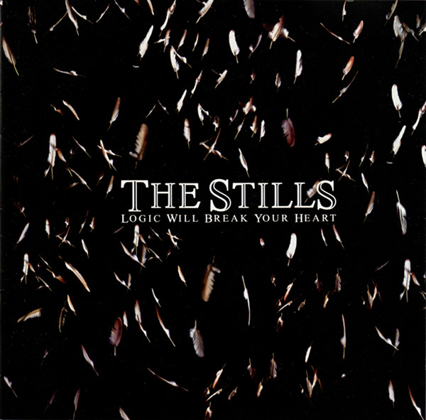 The Stills – Logic Will Break Your Heart (2003, CD) - Discogs