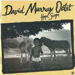 David Murray Octet - Hope Scope album cover