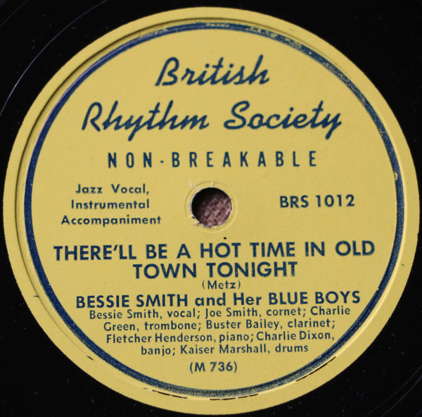 Bessie Smith And Her Blue Boys – There'll Be A Hot Time In Old 