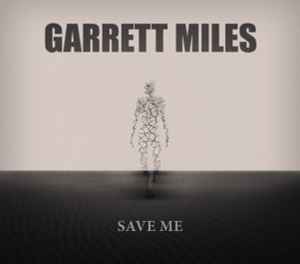 Garrett Miles - Save Me album cover