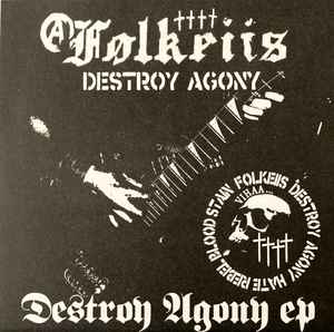 Destroy Agony EP - Folkeiis