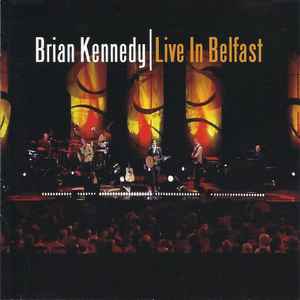 Brian Kennedy - Live In Belfast