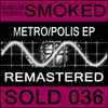 Oliver Lieb Presents Smoked - Metro/Polis EP