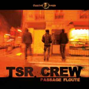 TSR Crew - Passage Flouté