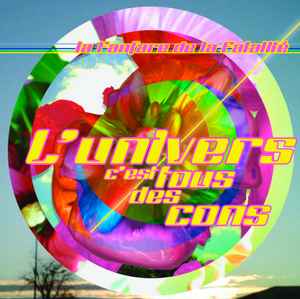 La Fanfare de la Fatalité - L'Univers C'Est Tous Des Cons album cover