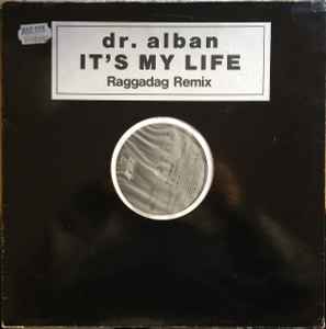 Dr. Alban - It's My Life (Raggadag Remix)