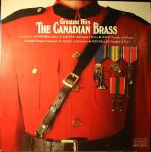 The Canadian Brass – Greatest Hits (1983, Vinyl) - Discogs