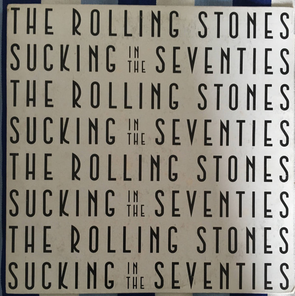 The Rolling Stones – Sucking In The Seventies (1981, Vinyl) - Discogs