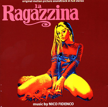 Nico Fidenco – La Ragazzina (Original Soundtrack) (2007, CD) - Discogs