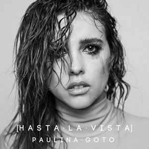 Paulina Goto - Hasta La Vista album cover