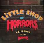 Cover of Little Shop Of Horrors (La Tienda De Los Horrores) - Original Motion Picture Soundtrack, 1986, Vinyl