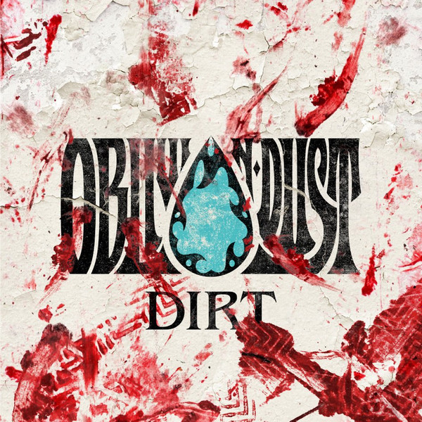 Album herunterladen Oblivion Dust - Dirt