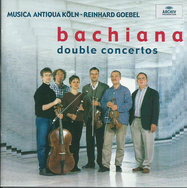 lataa albumi Musica Antiqua Köln, Reinhard Goebel - Bachiana Double Concertos