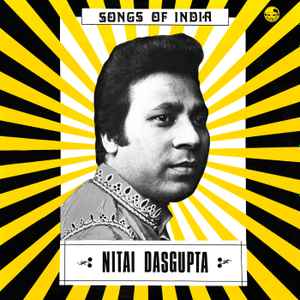 Nitai Dasgupta - Songs Of India