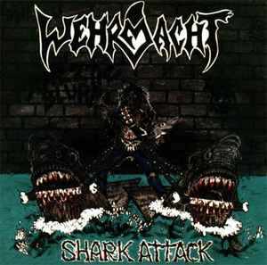 Wehrmacht - Shark Attack album cover