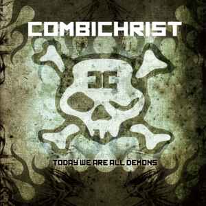 Combichrist - Today We Are All Demons album cover