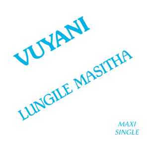 Lungile Masitha - Vuyani
