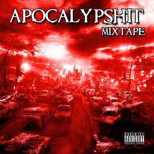 ladda ner album Various - Apocalypshit Mixtape