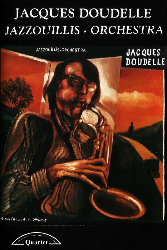 télécharger l'album Jacques Doudelle - Jazzouillis Orchestra
