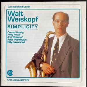 Walt Weiskopf Sextet - Simplicity album cover