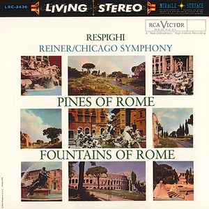Ottorino Respighi - Pines Of Rome / Fountains Of Rome