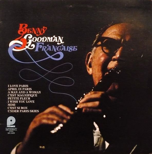 Benny Goodman – Francaise (1975, Vinyl) - Discogs