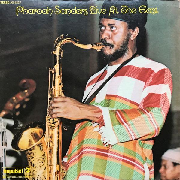 Pharoah Sanders - Live At The East | Releases | Discogs