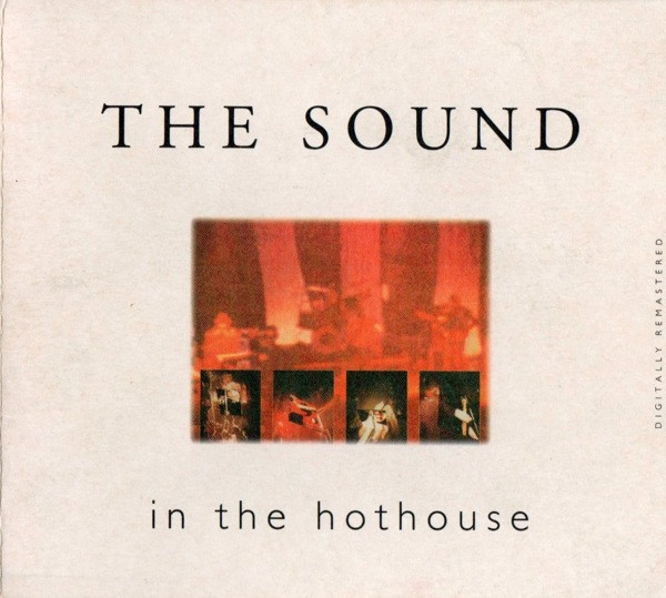 The Sound – In The Hothouse (1996, CD) - Discogs