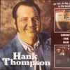 Hank Thompson - On Tap, In The Can Or In The Bottle/Smoky The Bar