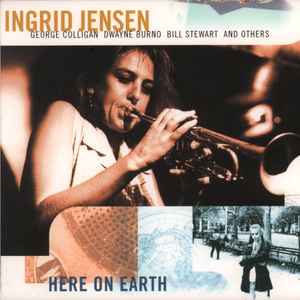 Here on earth : Shiva's dance / Ingrid Jensen, trp | Jensen, Ingrid. Trp