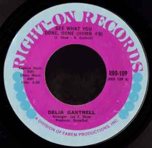See What You Done, Done (Hymn #9) - Delia Gartrell