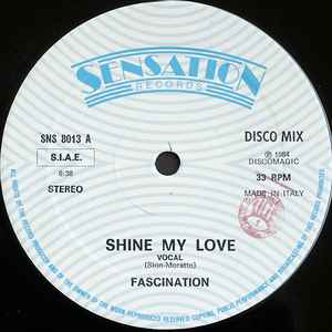 Fascination – Shine My Love (1984, Vinyl) - Discogs