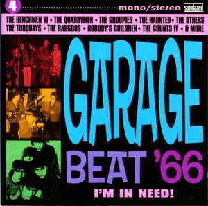 Garage Beat ’66 4 (I’m In Need!) - Various