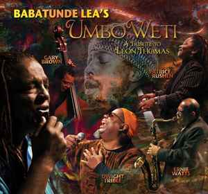 Babatunde Lea - Umbo Weti: A Tribute To Leon Thomas album cover