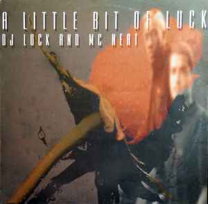 DJ Luck & MC Neat - A Little Bit Of Luck album cover