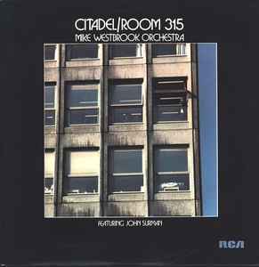 Mike Westbrook Orchestra - Citadel / Room 315