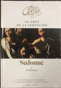 Richard Strauss – Salomé / El Arte De La Seducción (2017, CD