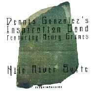 Nile River Suite - Dennis Gonzalez's Inspiration Band Featuring Henry Grimes