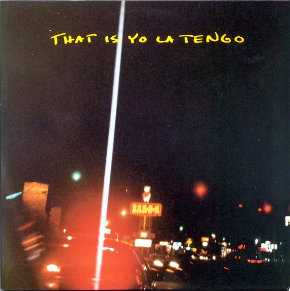 That Is Yo La Tengo (1991, CD) - Discogs