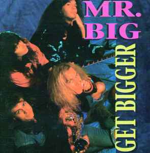 Mr. Big – Get Bigger (1992, CD) - Discogs