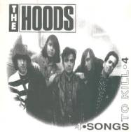 lataa albumi The Hoods - 4 Songs To Kill