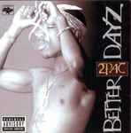 Cover of Better Dayz, 2007, CD