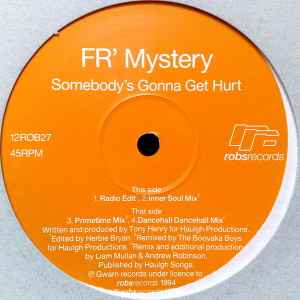 FR' Mystery - Somebody's Gonna Get Hurt album cover
