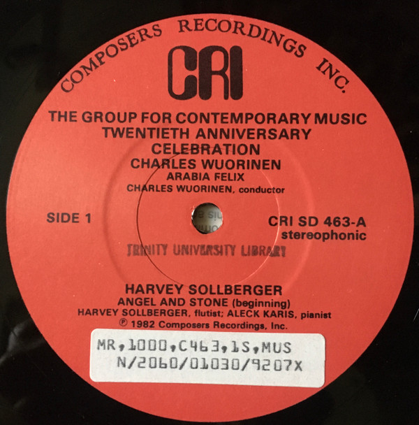 télécharger l'album The Group For Contemporary Music Charles Wuorinen Harvey Sollberger Nicolas Roussakis - Twentieth Anniversary Celebration Arabia Felix Angel And Stone Voyage