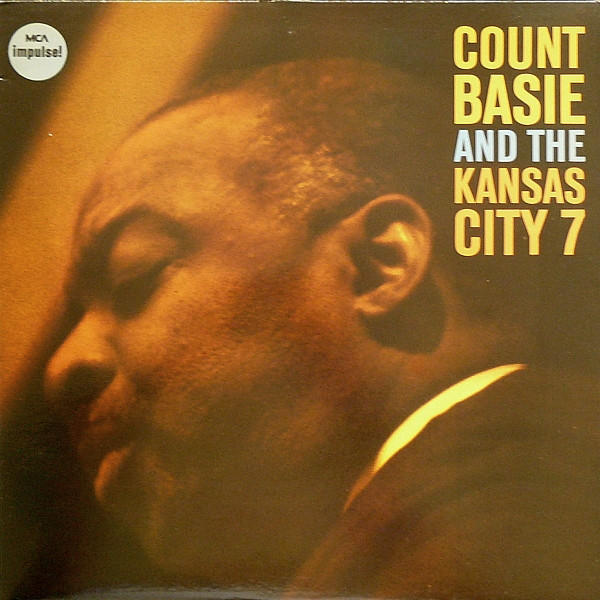Count Basie And The Kansas City 7 – Count Basie And The Kansas